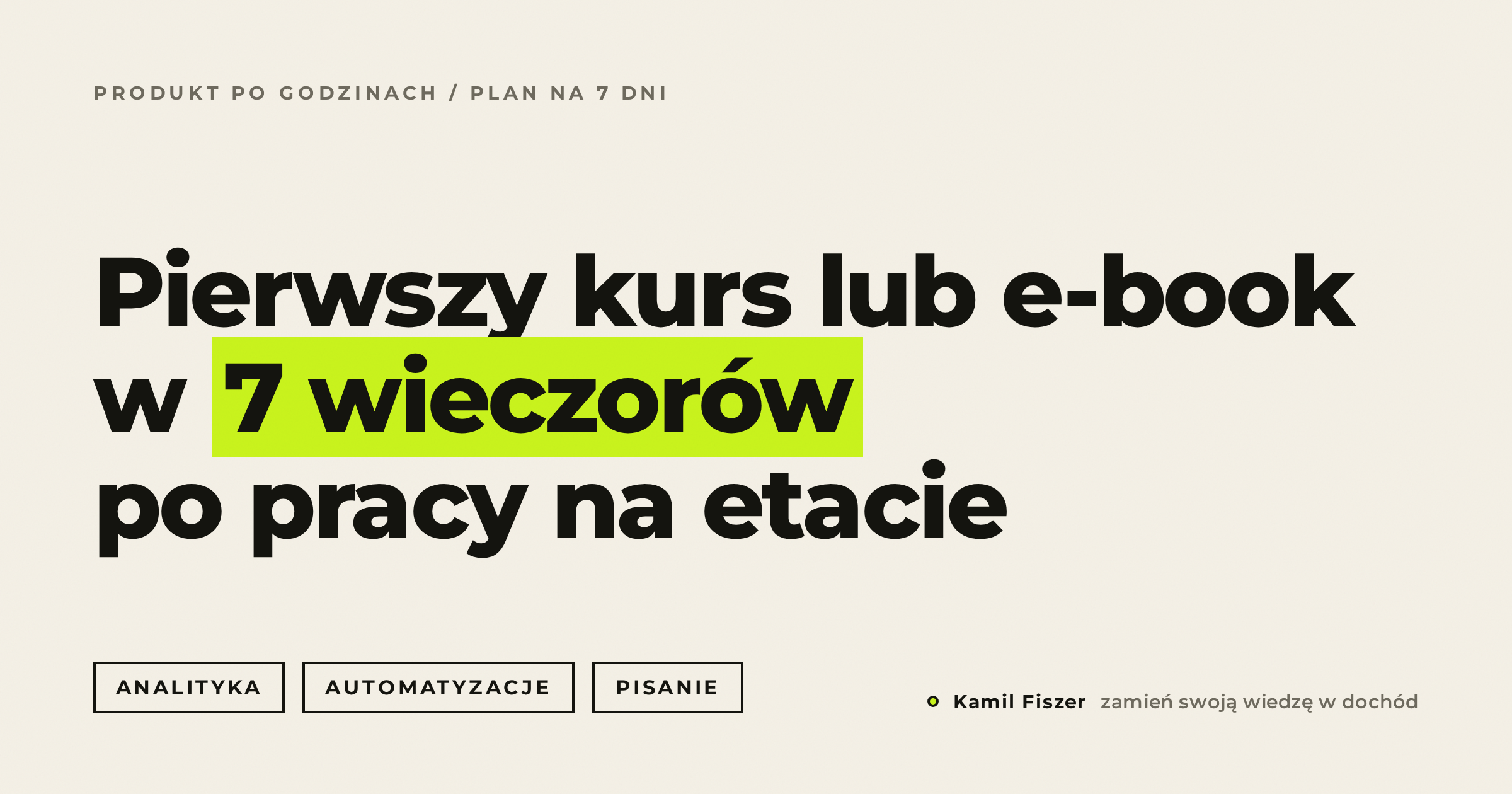 Jak w 7 dni poukładać wiedzę w pierwszy kurs lub e-book i ruszyć ze sprzedażą, pracując na etacie w marketingu B2B